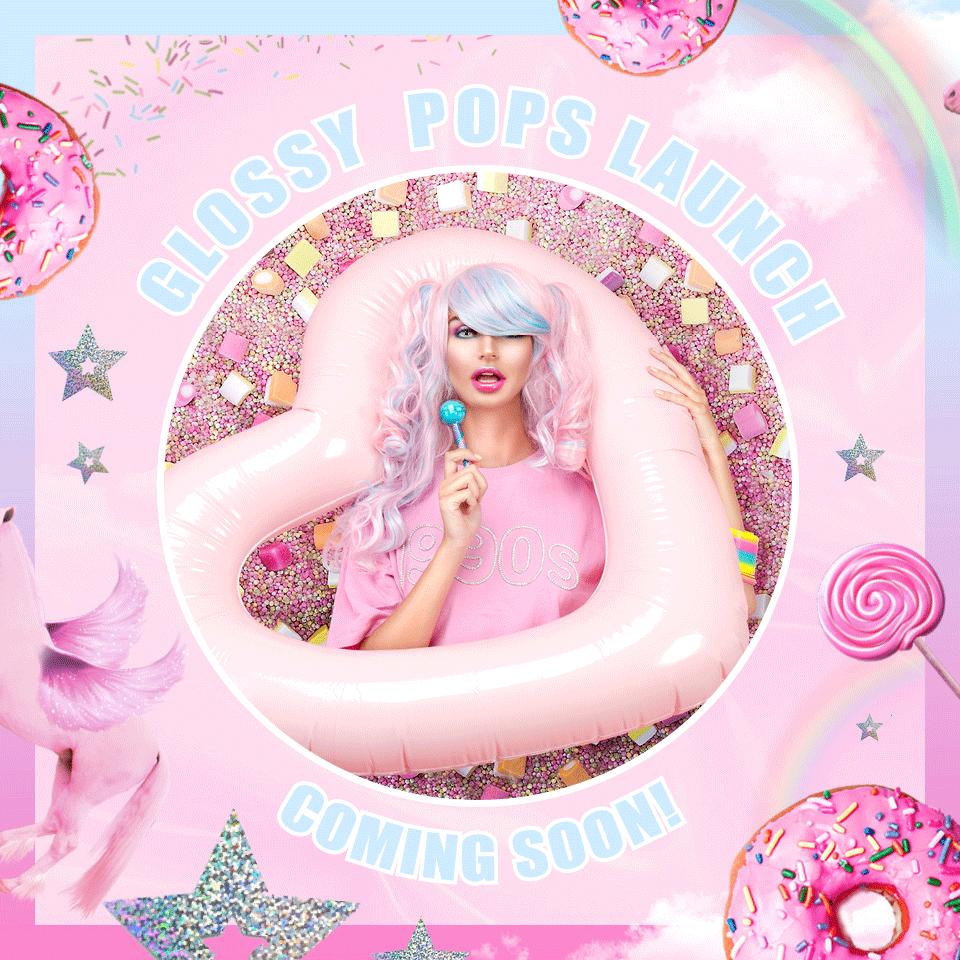 KNOW YOUR GLOSSYPOPS – Glossy Pops